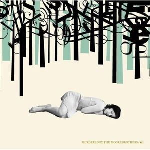 The Moore Brothers - Murdered By the Moore Brothers CD
